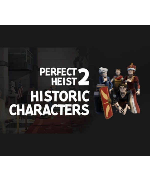 Perfect Heist 2 - Historic Characters DLC Steam Key GLOBAL